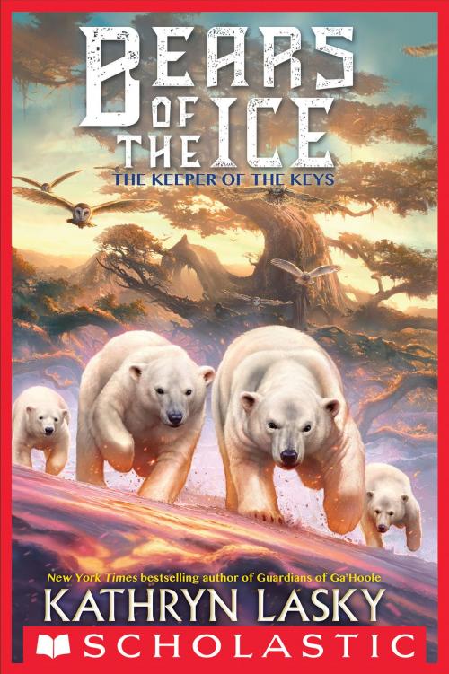 Cover of the book The Keepers of the Keys (Bears of the Ice #3) by Kathryn Lasky, Scholastic Inc.