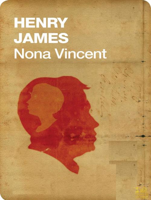 Cover of the book Nona Vincent by Henry James, Lighthouse Books for Translation Publishing