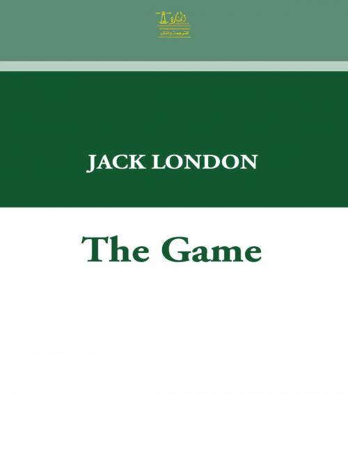 Cover of the book The Game by Jack London, Lighthouse Books for Translation Publishing