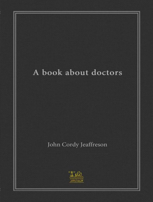 Cover of the book A Book about Doctors by John Cordy Jeaffreson, Lighthouse Books for Translation Publishing