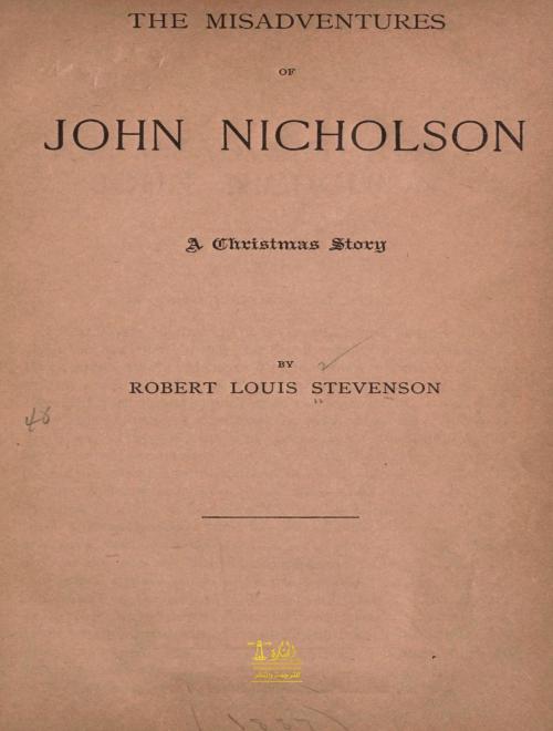 Cover of the book The Misadventures of John Nicholson by Robert Louis Stevenson, Lighthouse Books for Translation Publishing