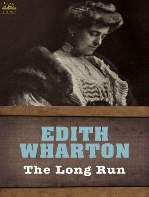 Cover of the book The Long Run by Edith Wharton, Lighthouse Books for Translation Publishing