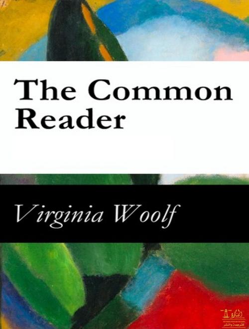 Cover of the book The Common Reader, Second Series by Virginia Woolf, Lighthouse Books for Translation Publishing