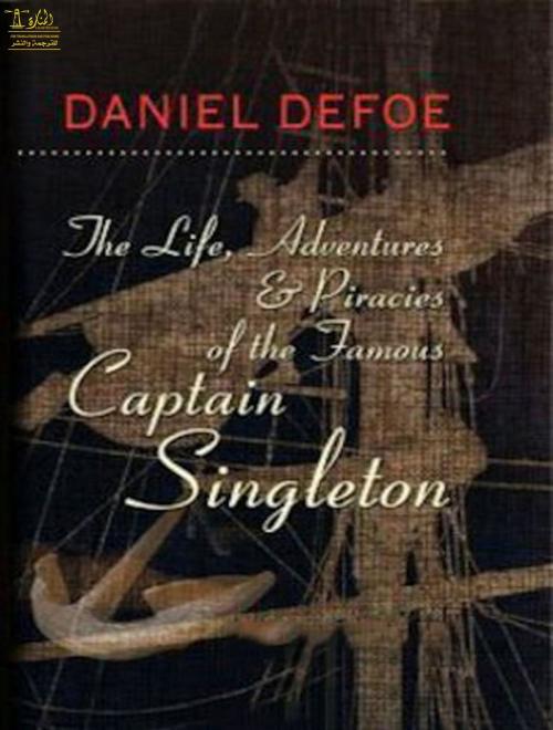 Cover of the book The Life, Adventures and Piracies of the Famous Captain Singleton by Daniel Defoe, Lighthouse Books for Translation Publishing