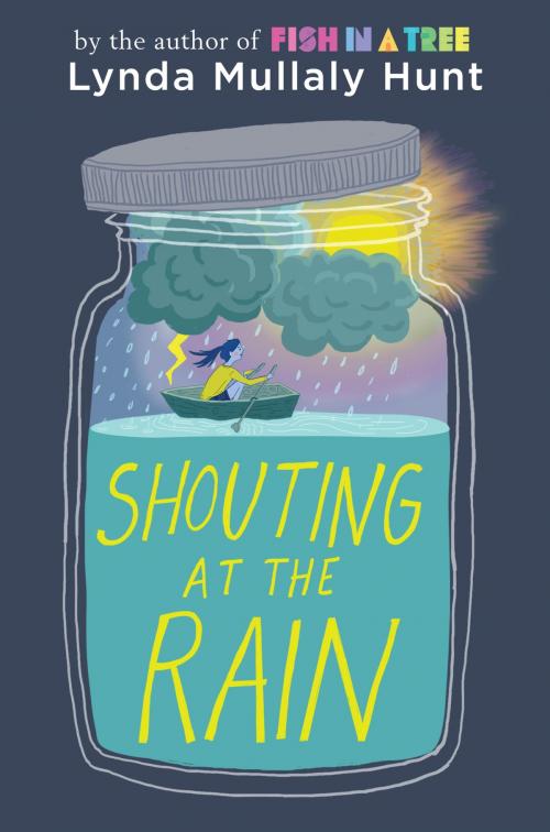 Cover of the book Shouting at the Rain by Lynda Mullaly Hunt, Penguin Young Readers Group