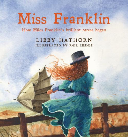 Cover of the book Miss Franklin by Libby Hathorn, Hachette Australia