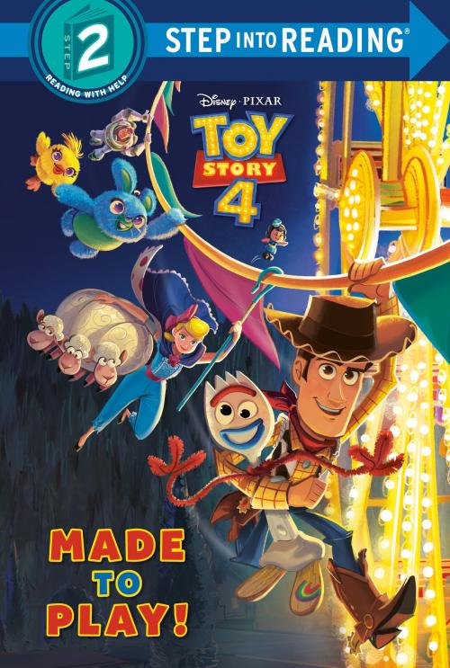 Cover of the book Made to Play! (Disney/Pixar Toy Story 4) by Natasha Bouchard, Random House Children's Books