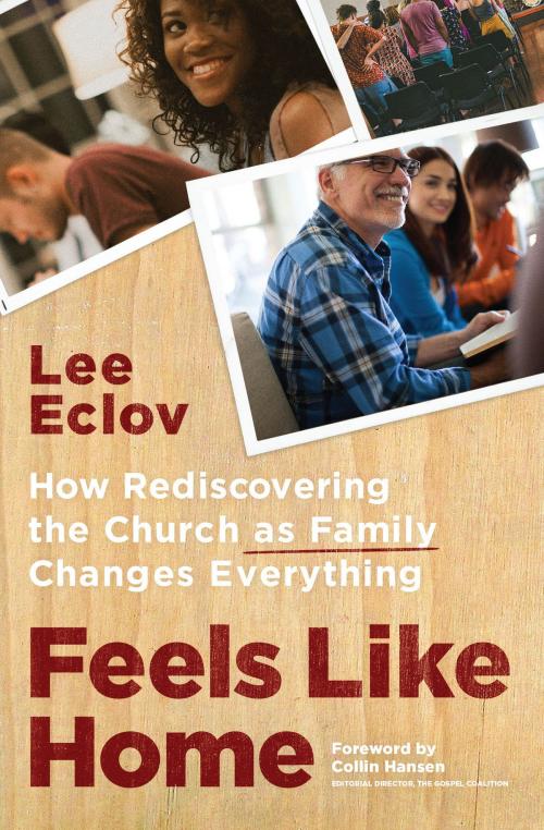Cover of the book Feels Like Home by Lee Eclov, Moody Publishers