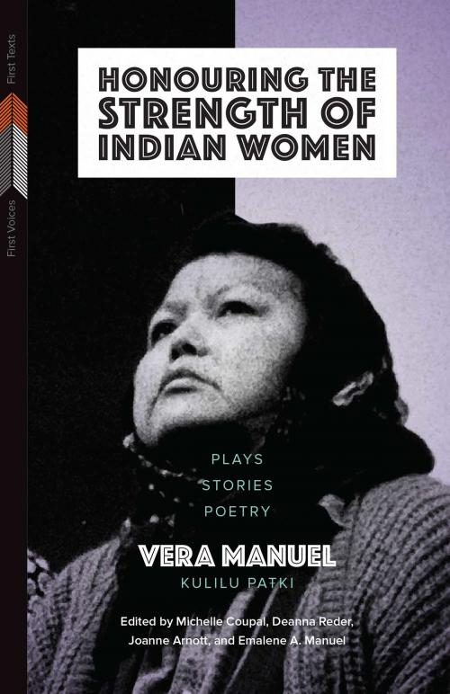 Cover of the book Honouring the Strength of Indian Women by Vera Manuel, University of Manitoba Press