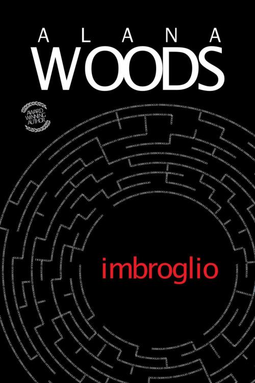 Cover of the book Imbroglio by Alana Woods, Alana Woods