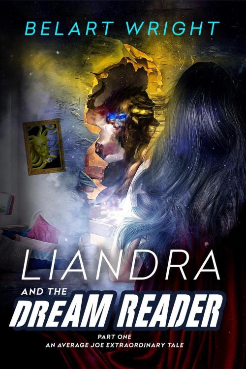 Cover of the book Liandra and the Dream Reader by Belart Wright, Belart Wright