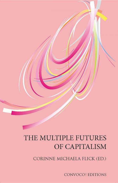 Cover of the book The Multiple Futures of Capitalism by Corinne Michaela Flick, Convoco