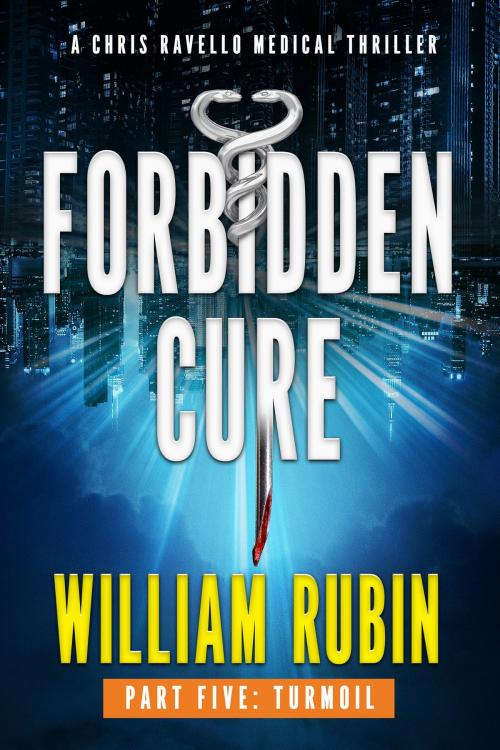Cover of the book Forbidden Cure Part Five: Turmoil by William Rubin, William Rubin