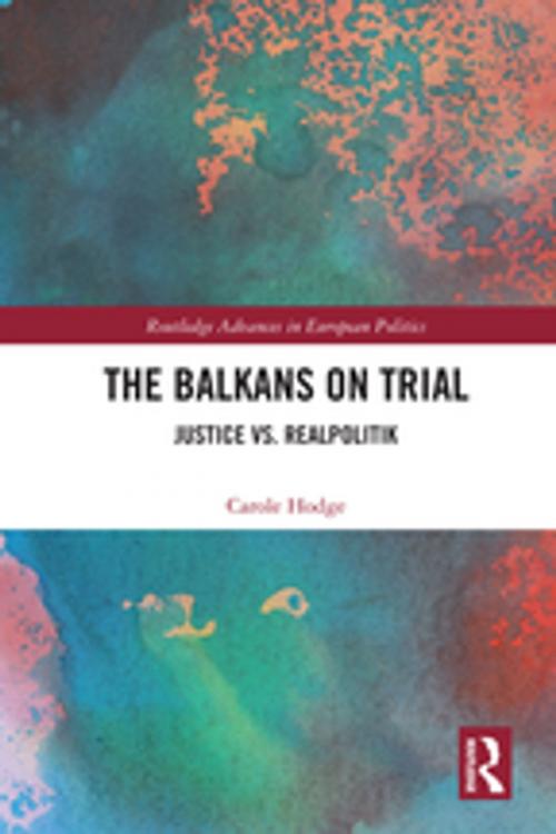 Cover of the book The Balkans on Trial by Carole Hodge, Taylor and Francis