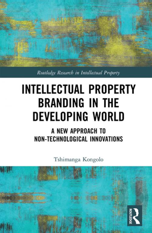 Cover of the book Intellectual Property Branding in the Developing World by Tshimanga Kongolo, Taylor and Francis