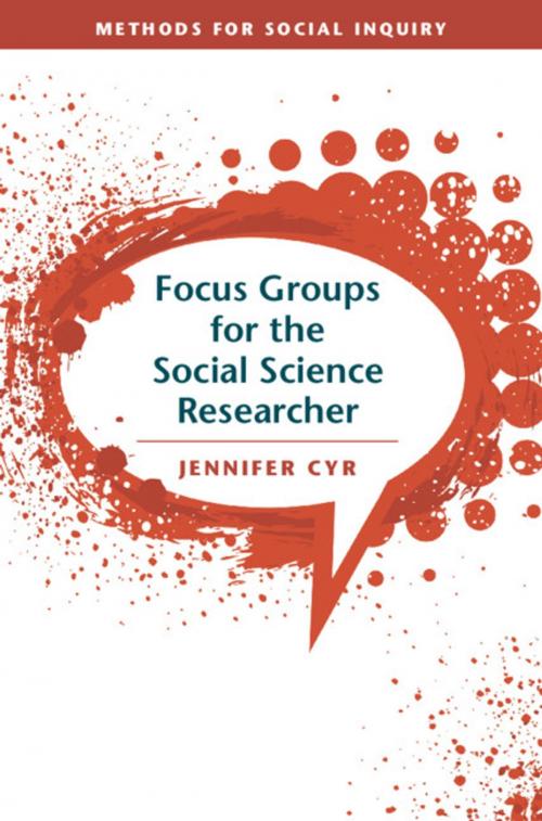 Cover of the book Focus Groups for the Social Science Researcher by Jennifer Cyr, Cambridge University Press