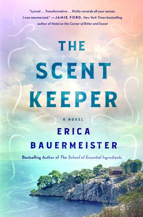 Cover of the book The Scent Keeper by Erica Bauermeister, St. Martin's Press