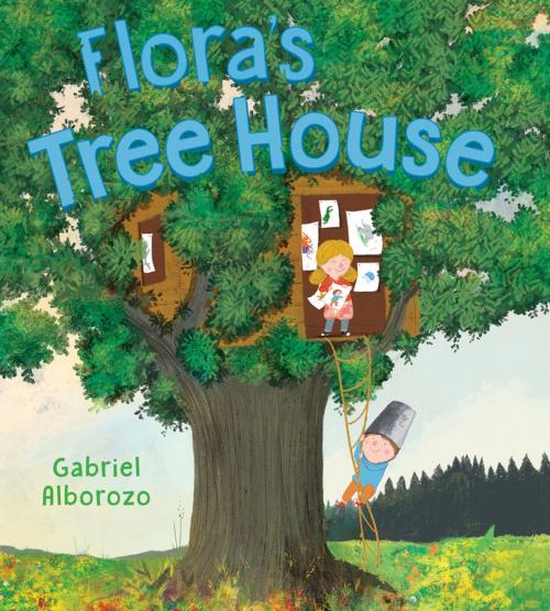 Cover of the book Flora's Tree House by Gabriel Alborozo, Henry Holt and Co. (BYR)