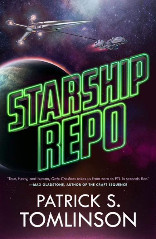 Cover of the book Starship Repo by Patrick S. Tomlinson, Tom Doherty Associates