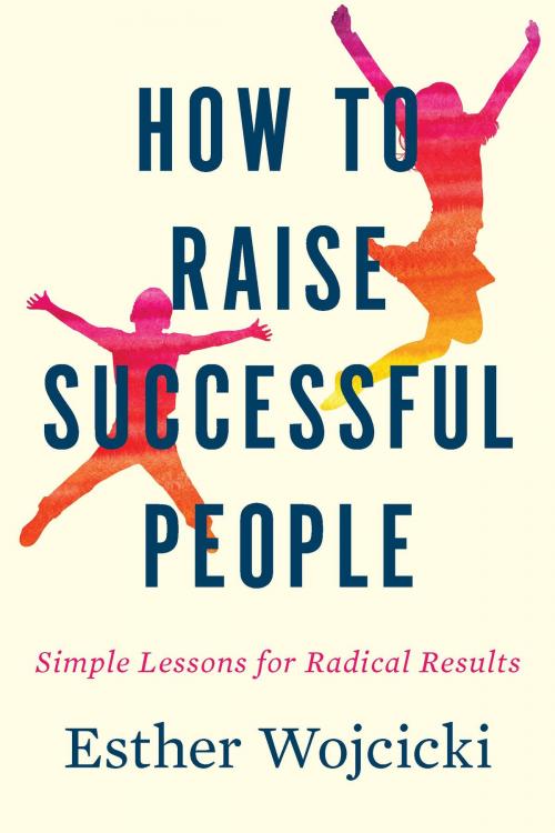 Cover of the book How to Raise Successful People by Esther Wojcicki, HMH Books