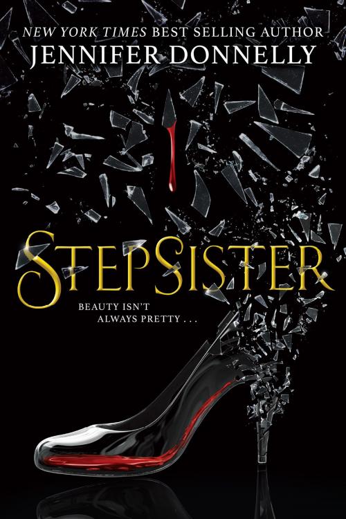 Cover of the book Stepsister by Jennifer Donnelly, Scholastic Inc.