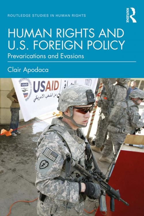 Cover of the book Human Rights and U.S. Foreign Policy by Clair Apodaca, Taylor and Francis