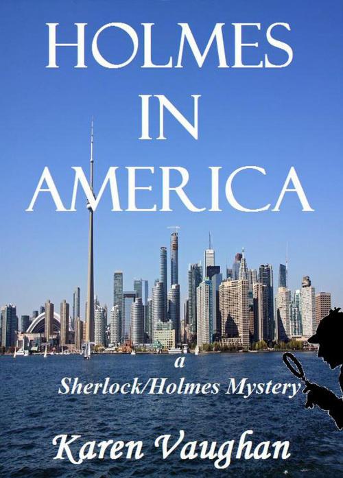 Cover of the book Holmes in America by Karen Vaughan, Karen Vaughan