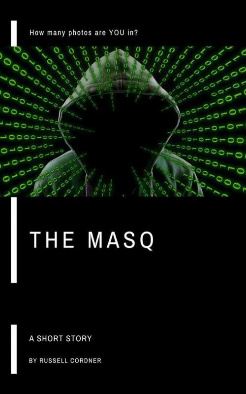 Cover of the book The Masq: A Short Story by Russell Cordner, Russell Cordner