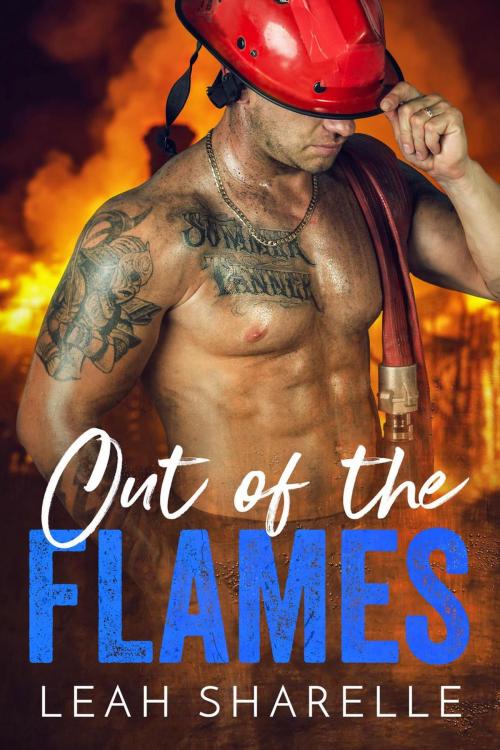 Cover of the book Out Of The Flames by Leah Sharelle, Leah Sharelle