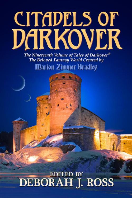 Cover of the book Citadels of Darkover by Deborah J. Ross, Marion Zimmer Bradley Literary Works Trust