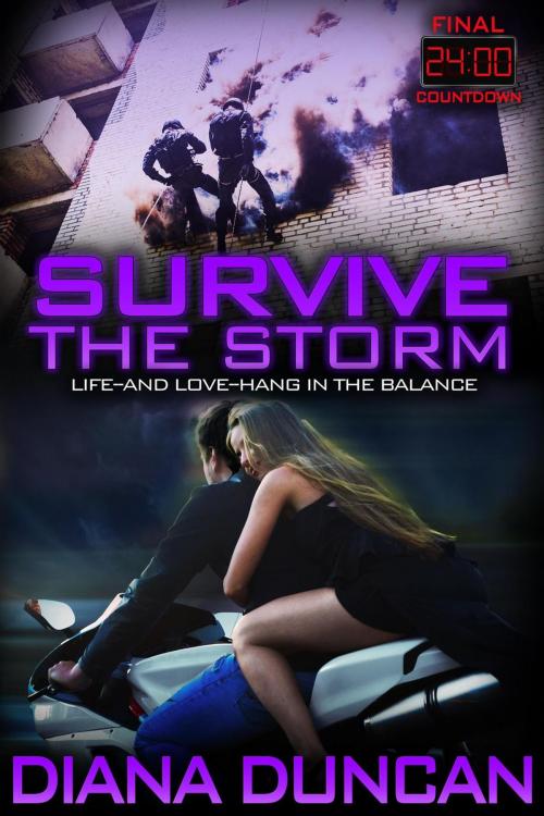 Cover of the book Survive the Storm (24 Hours Final Countdown Book 4) by Diana Duncan, Diana Duncan