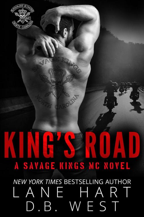 Cover of the book King's Road (Savage Kings MC Book 0) by Lane Hart, D.B. West, Lane Hart