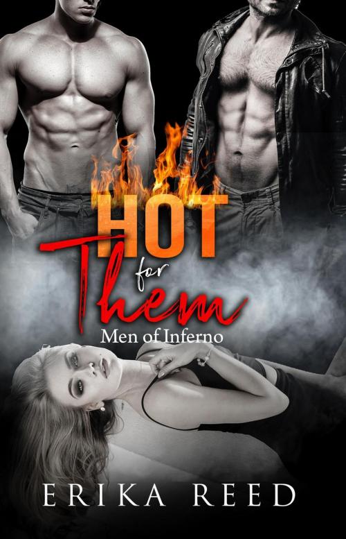 Cover of the book Hot for Them by Erika Reed, Erika Reed