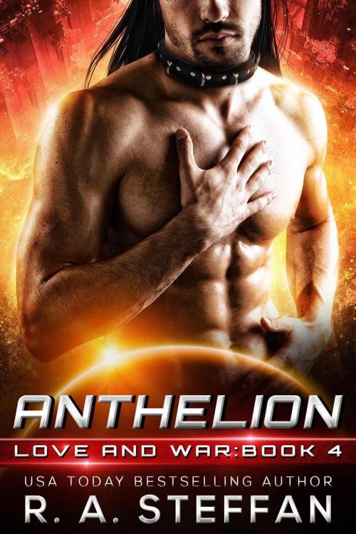 Cover of the book Anthelion: Love and War, Book 4 by R. A. Steffan, OtherLove Publishing, LLC