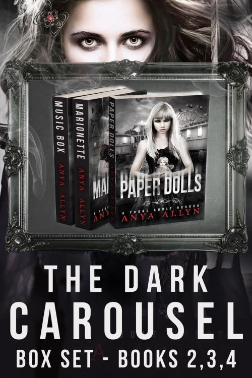 Cover of the book The Dark Carousel Box Set 2-4 by Anya Allyn, Anya Allyn