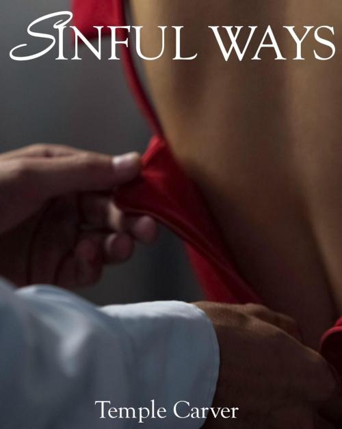 Cover of the book Sinful Ways by Temple Carver, AlTonya Washington
