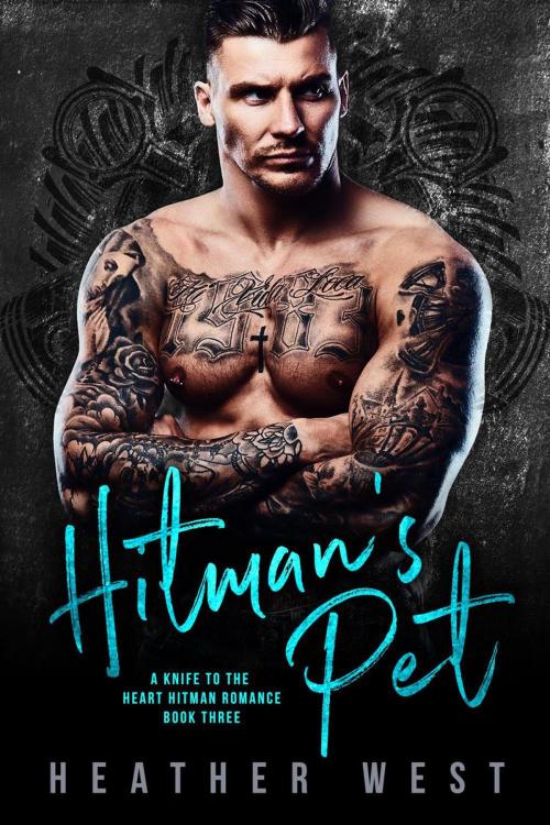 Cover of the book Hitman’s Pet (Book 3) by Heather West, Sopris Page Press
