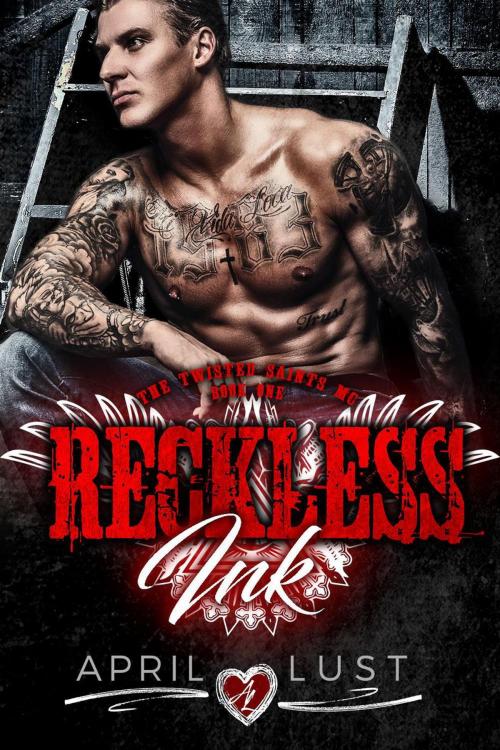 Cover of the book Reckless Ink (Book 1) by APRIL LUST, Sopris Page Press