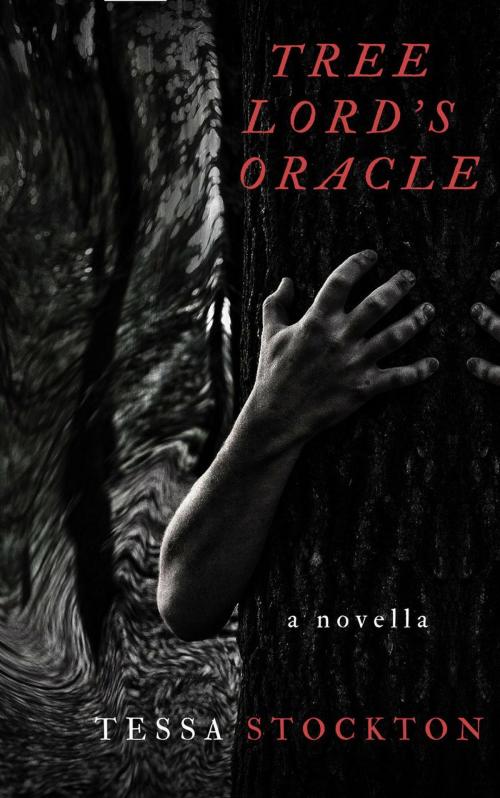 Cover of the book Tree Lord's Oracle by Tessa Stockton, Creative Purpose Publications