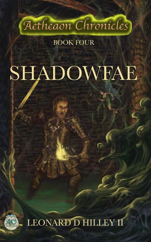 Cover of the book Shadowfae (Aetheaon Chronicles: Book Four) by Leonard D. Hilley II, Deimosweb Publishing
