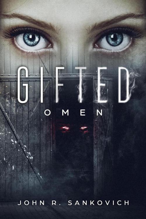 Cover of the book Gifted Omen by John R. Sankovich, John Sankovich