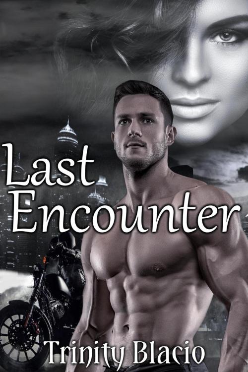 Cover of the book Last Encounter by Trinity Blacio, Trinity Blacio