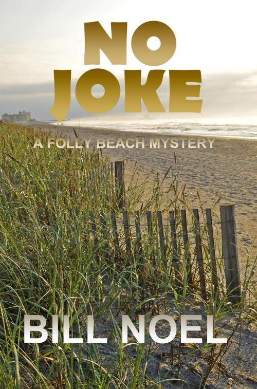 Cover of the book No Joke by Bill Noel, Enigma House Press