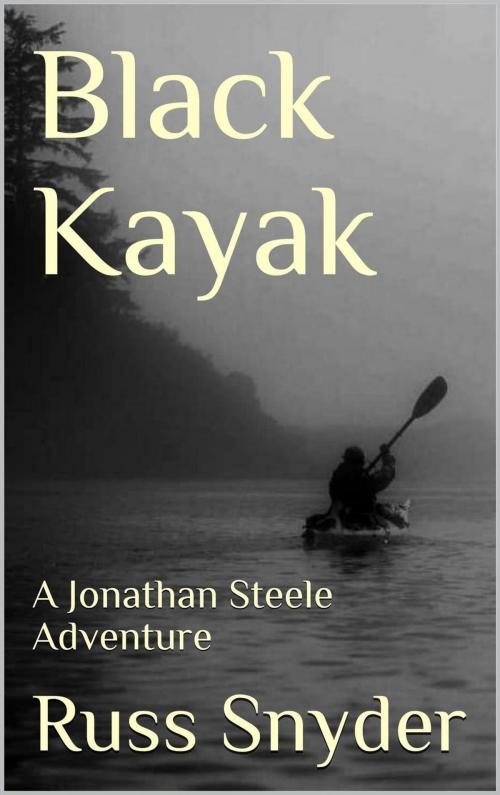 Cover of the book Black Kayak by Russ Snyder, Russ Snyder