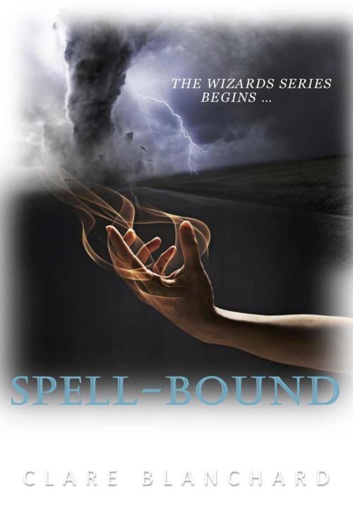 Cover of the book Spell-Bound by Clare Blanchard, CB Books