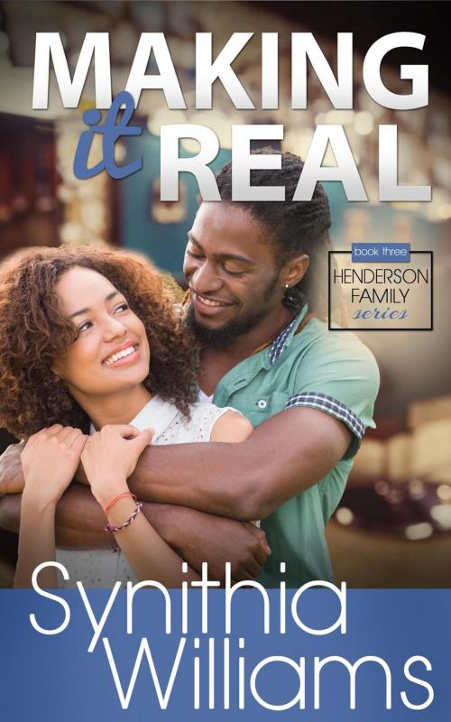 Cover of the book Making It Real by Synithia Williams, Synithia Williams