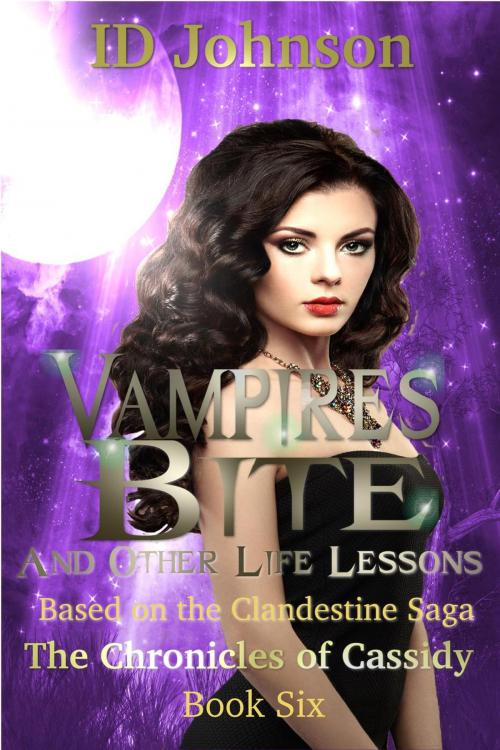 Cover of the book Vampires Bite and Other Life Lessons by ID Johnson, ID Johnson