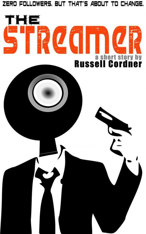 Cover of the book The Streamer by Russell Cordner, Russell Cordner