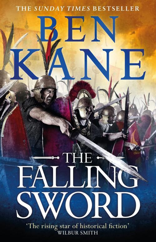 Cover of the book The Falling Sword by Ben Kane, Orion Publishing Group
