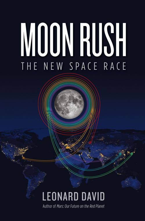 Cover of the book Moon Rush by Leonard David, National Geographic Society